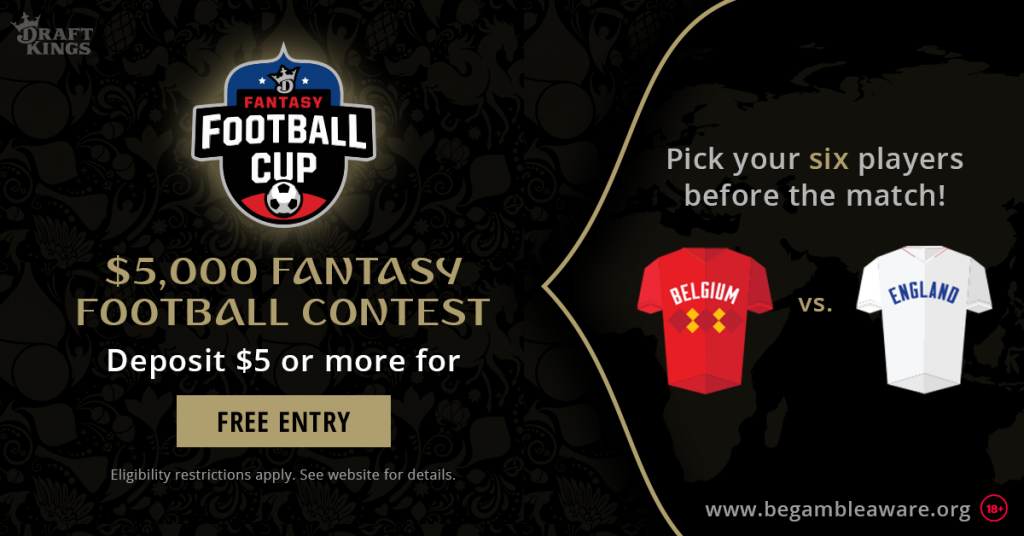 Join Draft Kings for England v Belgium World Cup Showdown