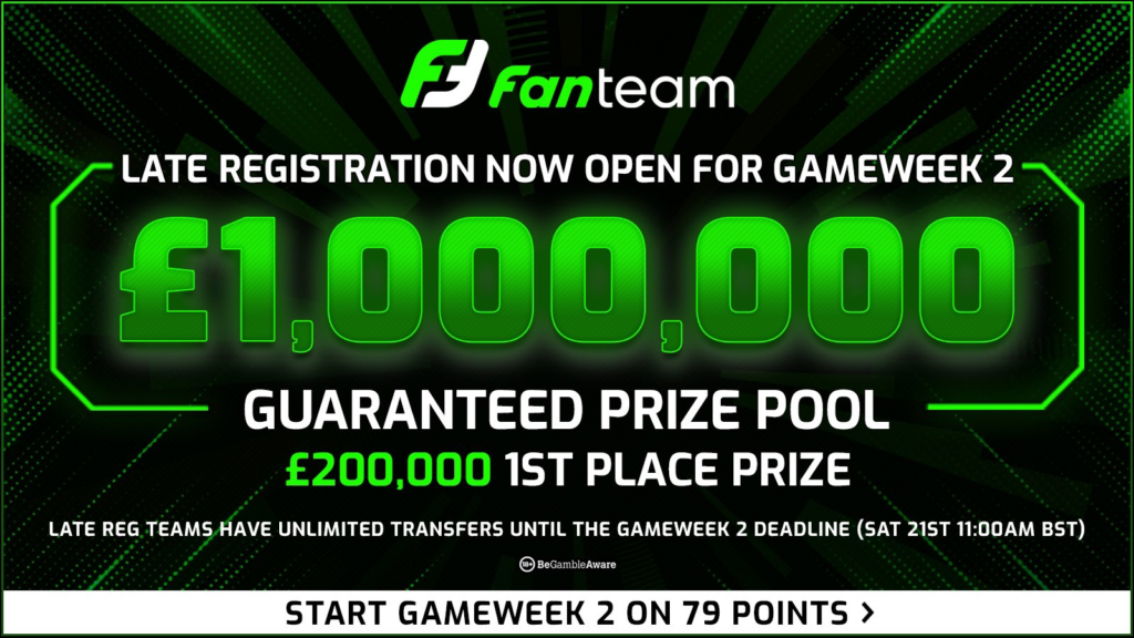 Late registration open for FanTeam’s £1m season game – start on 79 points in GW2