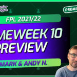 Mark Sutherns' FPL Gameweek 10 preview and latest team plans