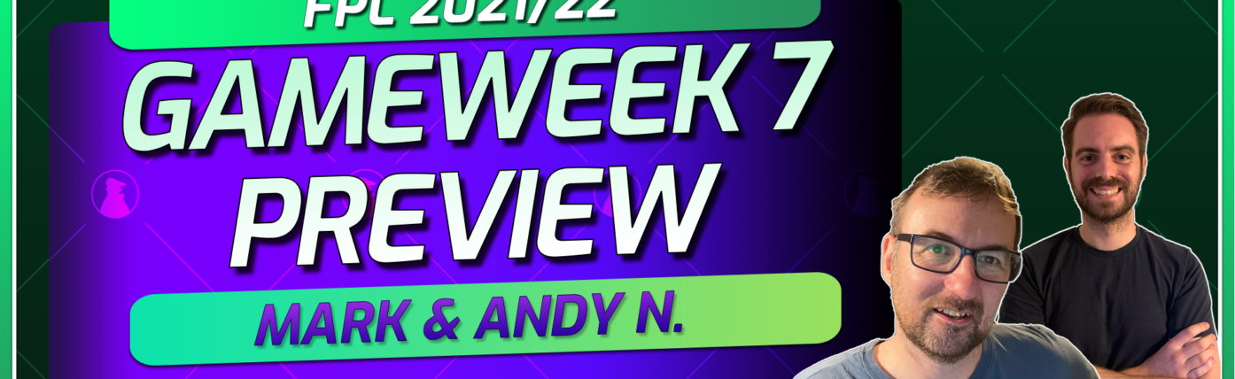 Mark Sutherns' FPL Gameweek 7 preview and latest team plans