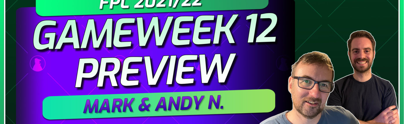 Mark Sutherns’ FPL Gameweek 12 preview and latest team plans