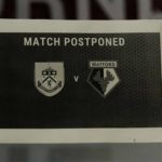 Burnley v Watford postponed as Covid outbreak hits Hornets