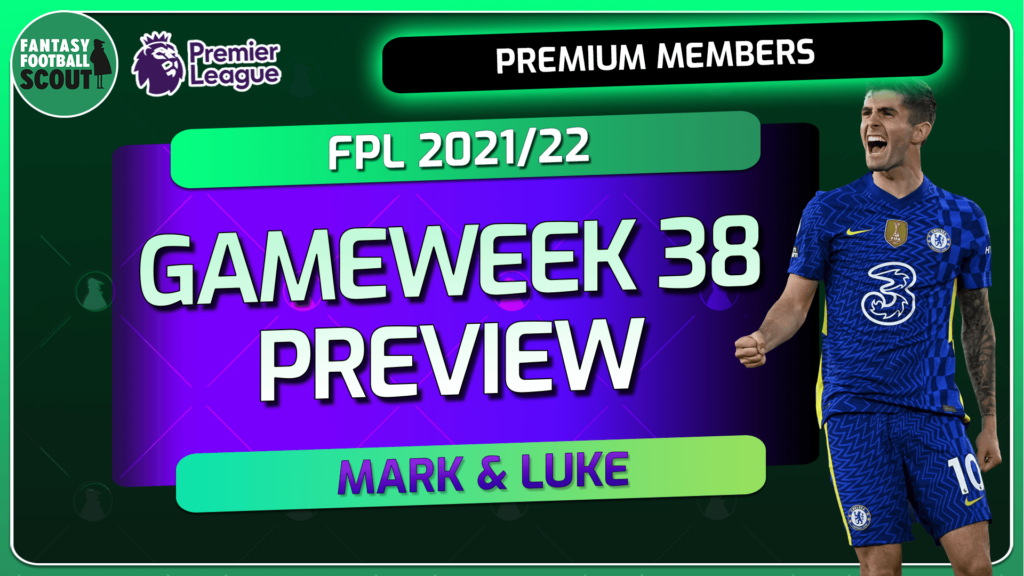 Mark Sutherns’ FPL Gameweek 38 preview and transfer plans