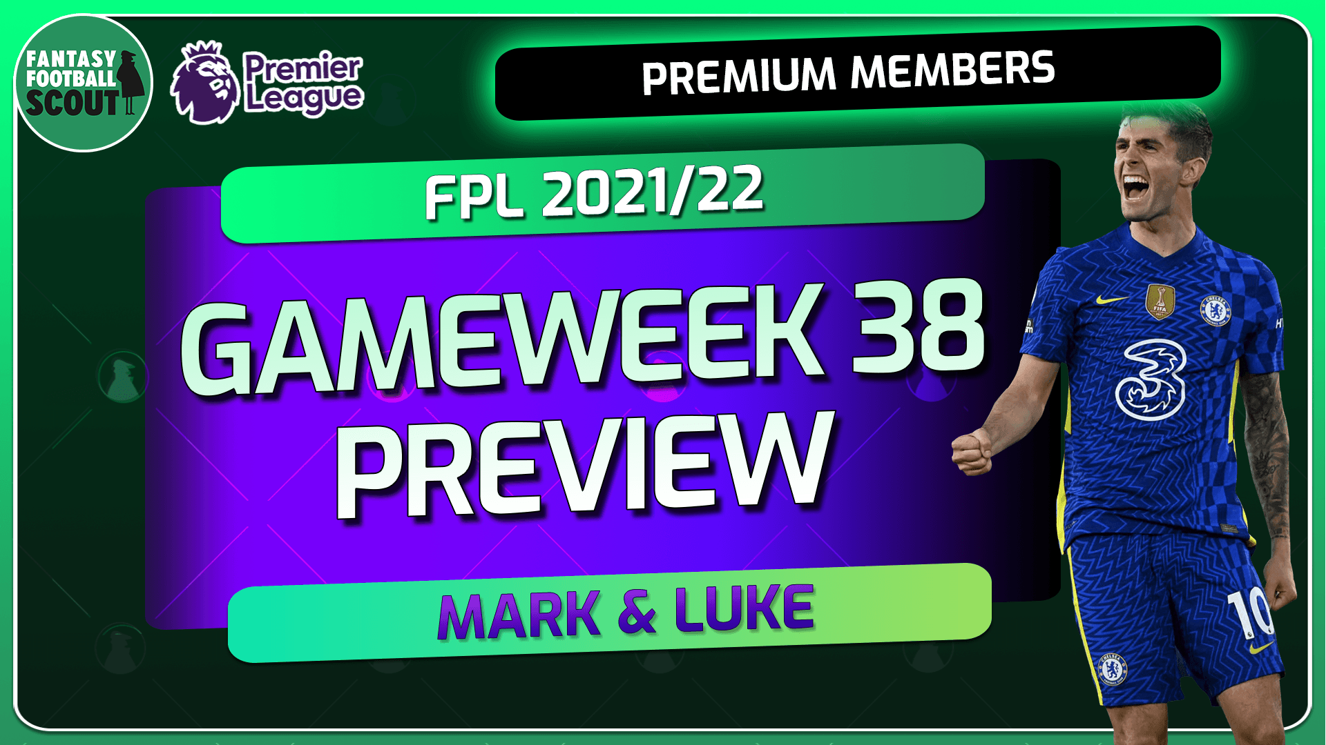 Mark Sutherns’ FPL Gameweek 38 Preview And Transfer Plans - Best FPL ...