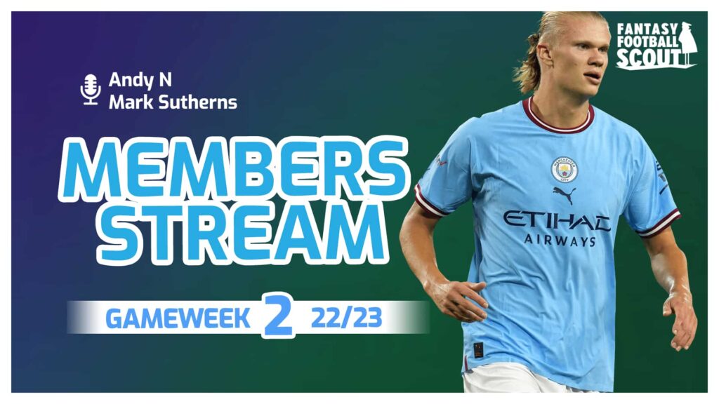 Mark Sutherns’ FPL Gameweek 2 preview and team reveal: Haaland in?