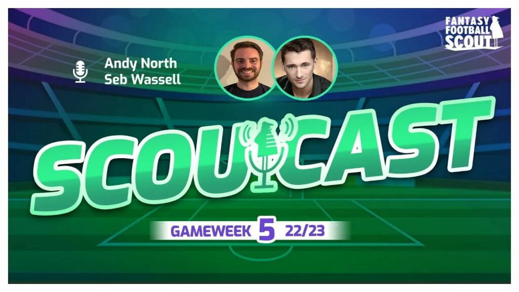 Scoutcast – FPL Gameweek 5: Salah, fixture congestion and transfer plans