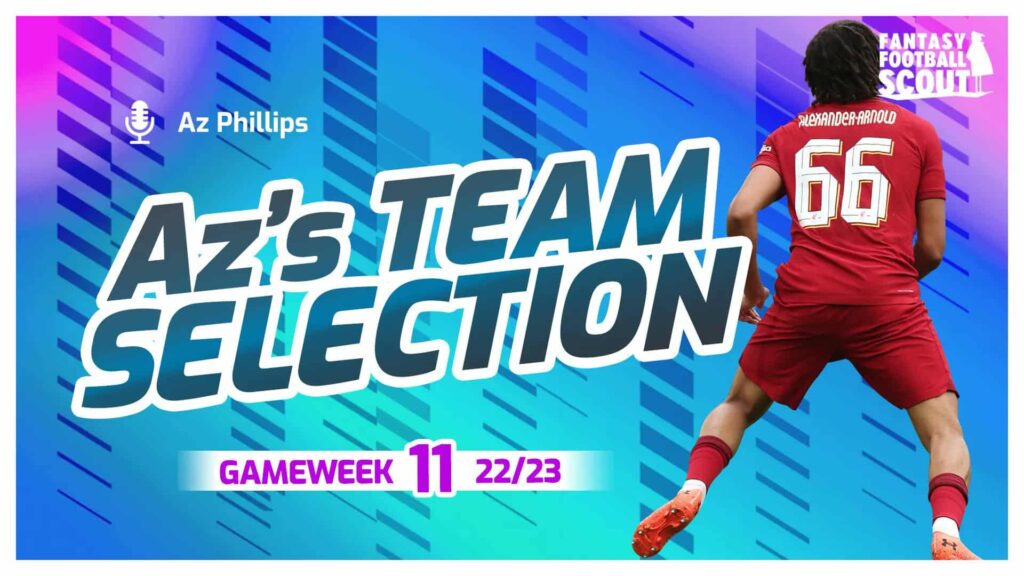 FPL team reveal: Who comes in for Alexander-Arnold?