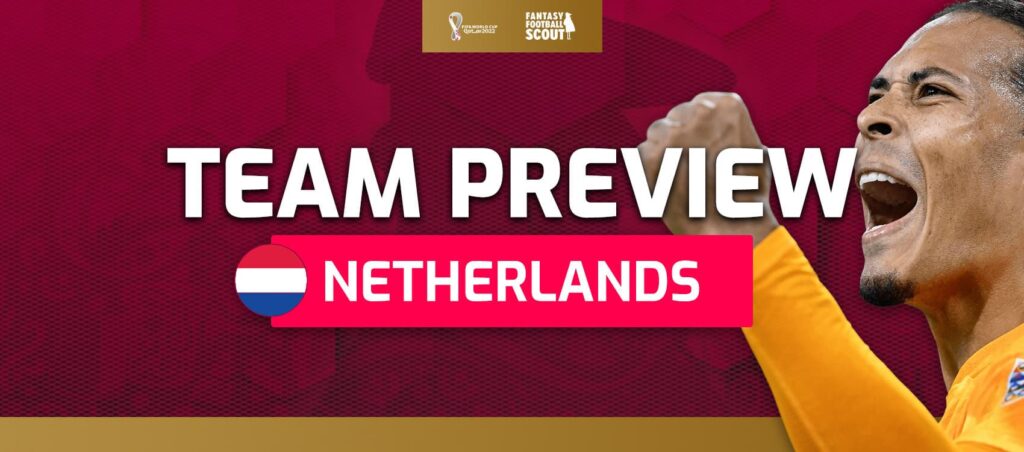 World Cup Fantasy 2022 team previews: Netherlands