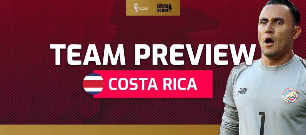 World Cup Fantasy 2022 team previews: Costa Rica