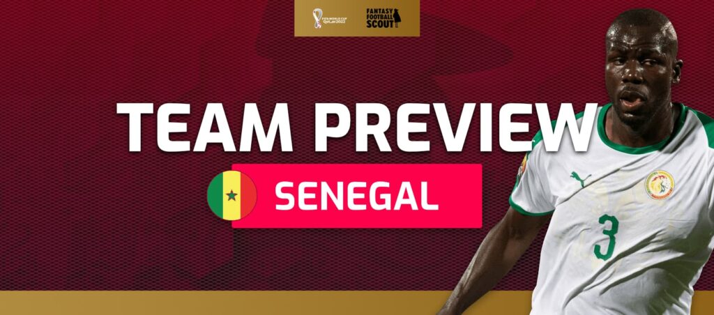 World Cup Fantasy 2022 team previews: Senegal