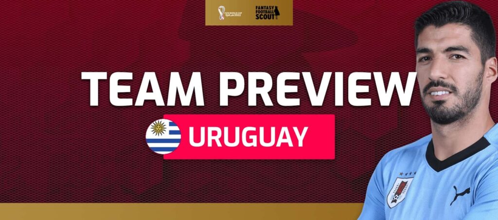 World Cup Fantasy 2022 team previews: Uruguay