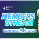 Andy and Joe's FPL Gameweek 36 preview and team reveals