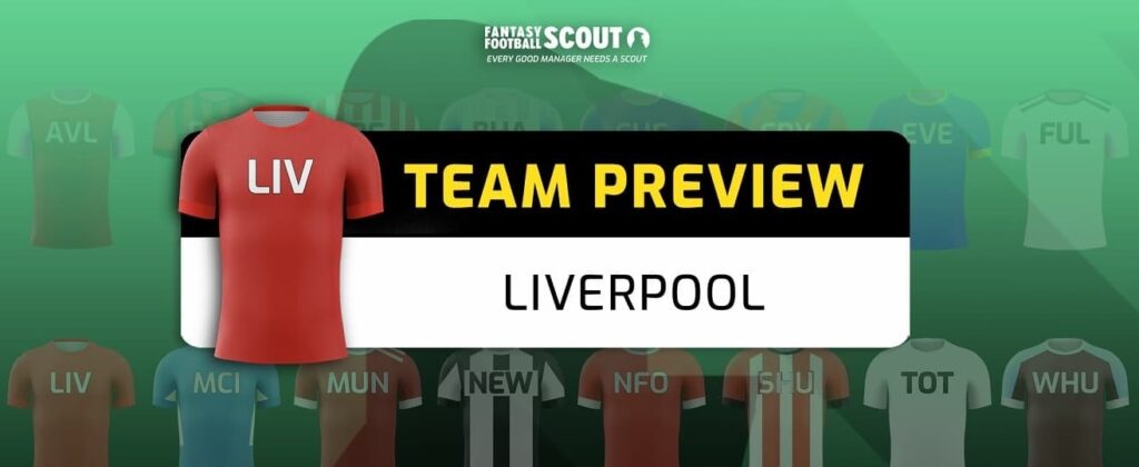 FPL team previews – Liverpool: Best players, predicted XI + more