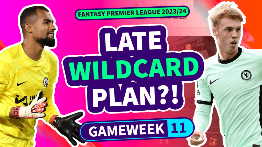 FPL Gameweek 11 Members Video: Planning for a late Wildcard