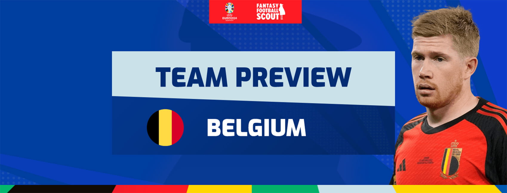 Euro 2024 Fantasy team previews Belgium Best FPL Tips, Advice, Team