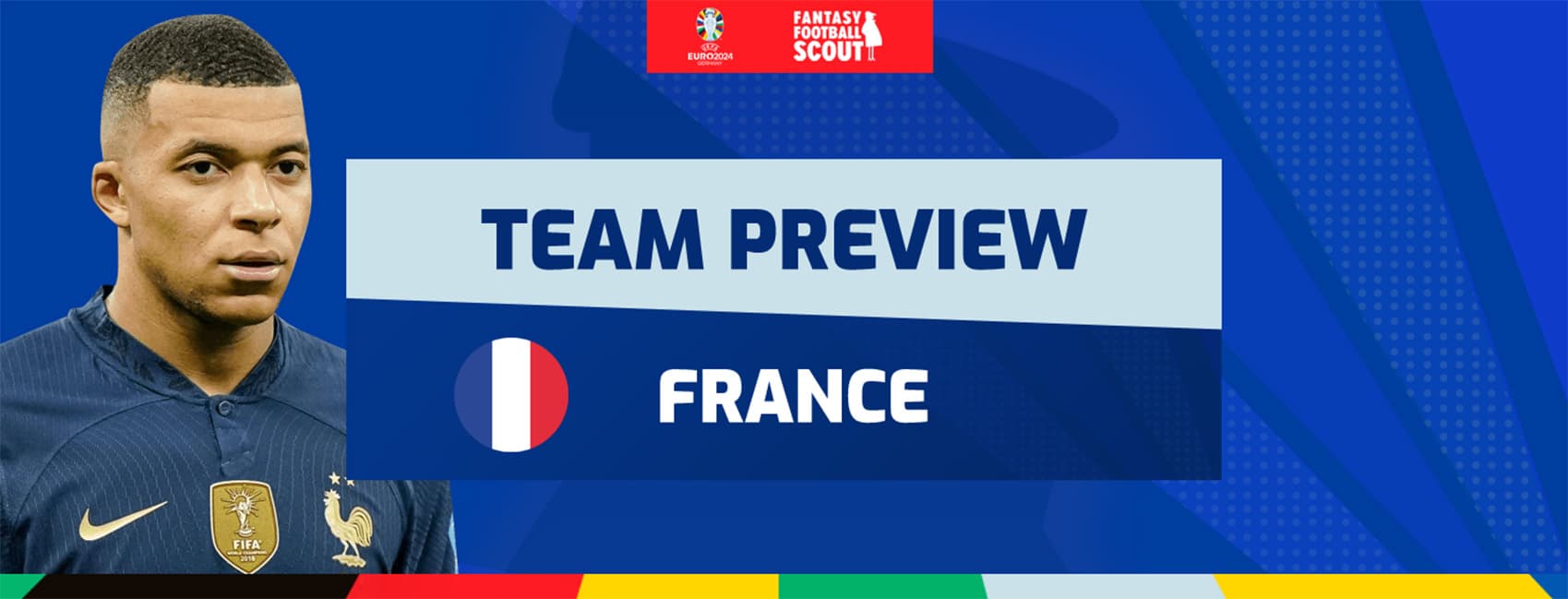 Euro 2024 Fantasy team previews: France