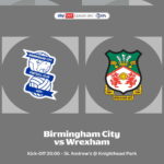 Fantasy EFL Gameweek 6: Birmingham City vs Wrexham preview 3