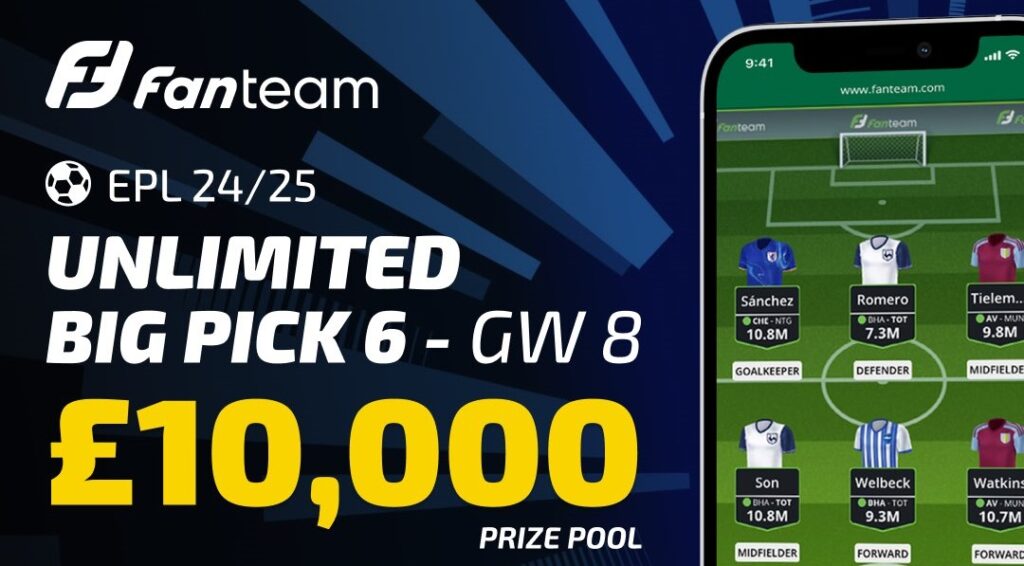 FanTeam: Big Pick 6 offers prizes for Gameweek 8