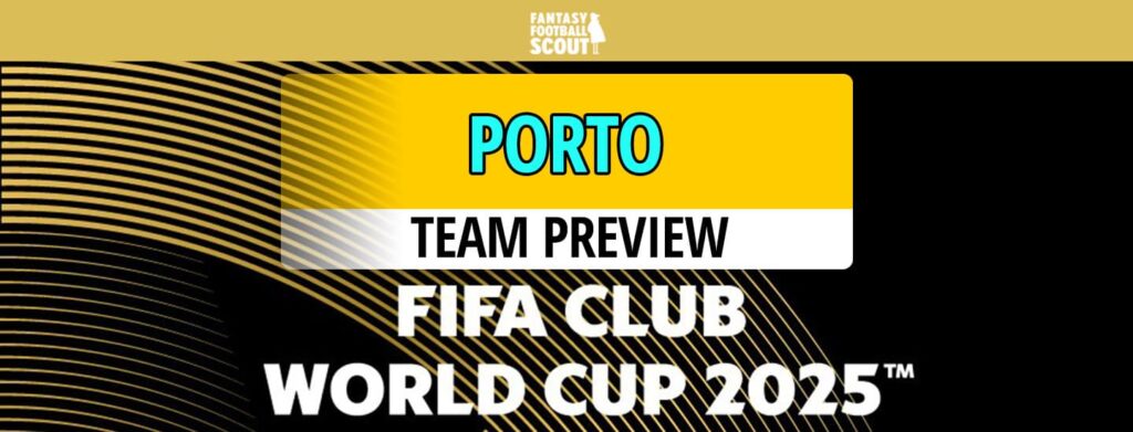 FIFA Club World Cup Fantasy 2025: Porto – Best players, predicted XI + more
