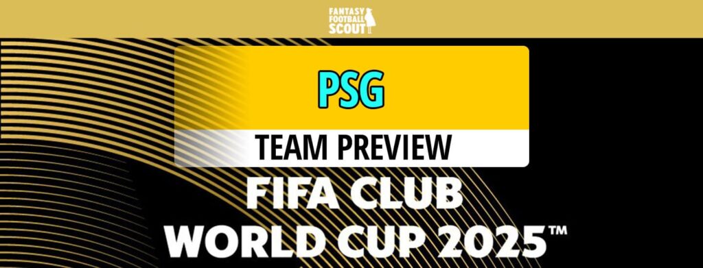 FIFA Club World Cup Fantasy 2025: PSG – Best players, predicted XI + more