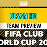FIFA Club World Cup Fantasy 2025: Ulsan HD – Best players, predicted XI + more 4