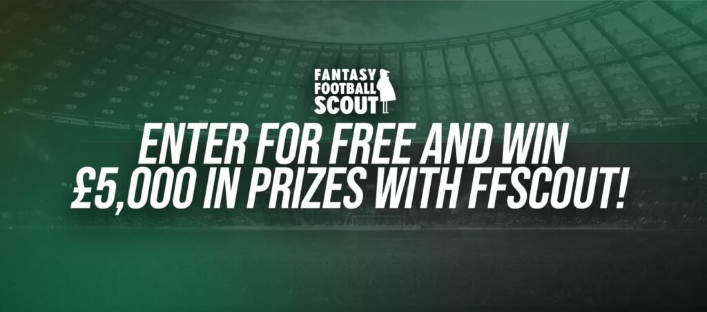 Win £5,000 worth of prizes with Fantasy Football Scout in 2025/26!