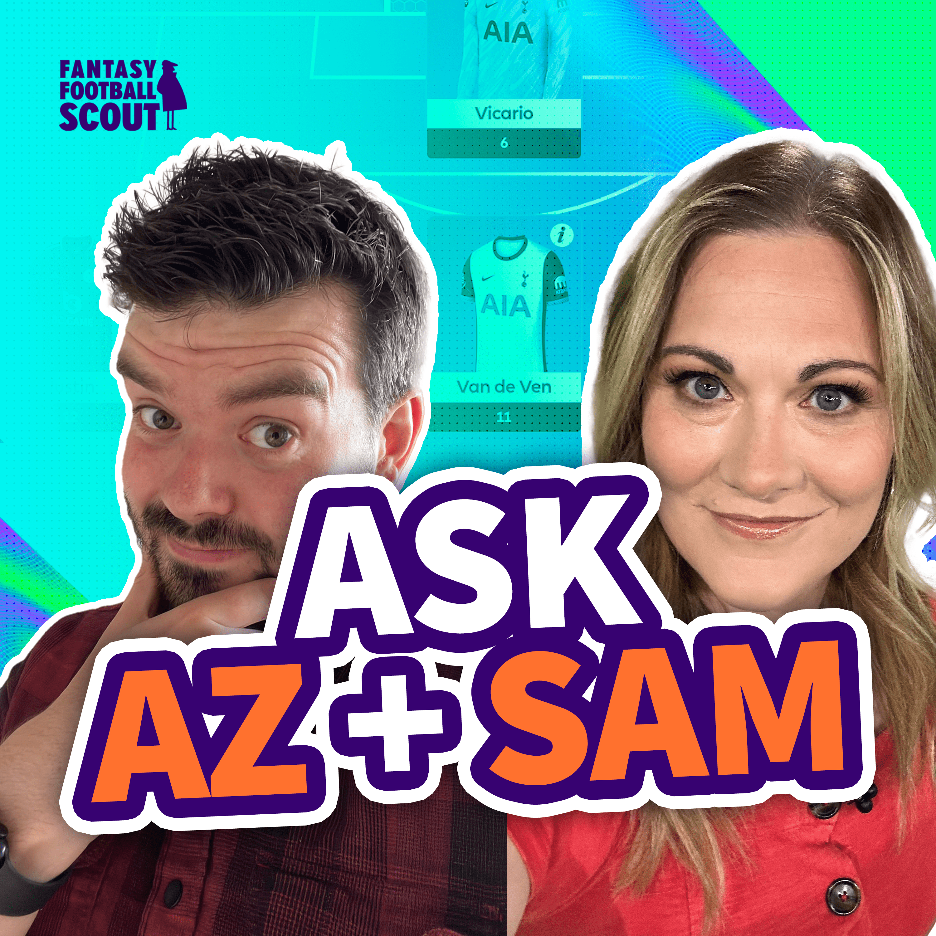 GW15: Az + Sam FPL Q&A