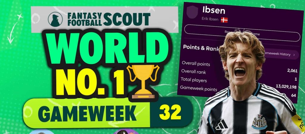 FPL world number 1 on Gameweek 32, chip strategy + more