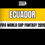 Fantasy FIFA World Cup 2026 team previews: Ecuador 13
