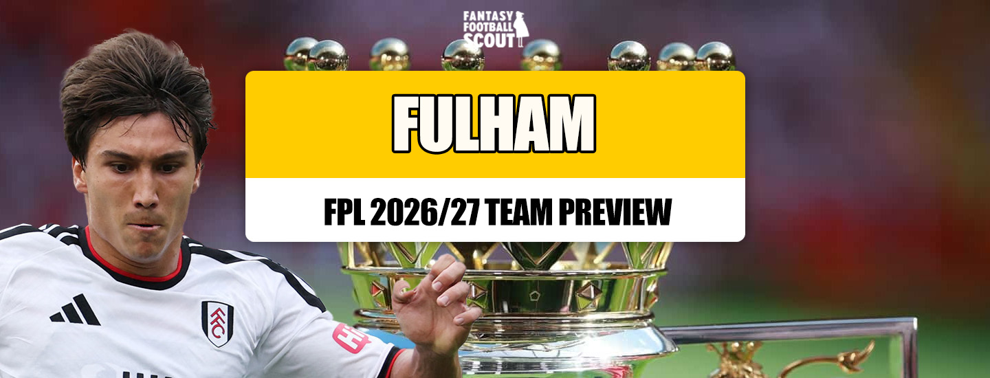 Fulham's 2026/27 FPL Preview: Key Players and Predictions