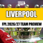 FPL 2026/27 team previews: Liverpool – Best players, DefCon + more 1