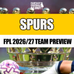 FPL 2026/27 - Tottenham: Best players, set-piece takers, predicted XI + more 3